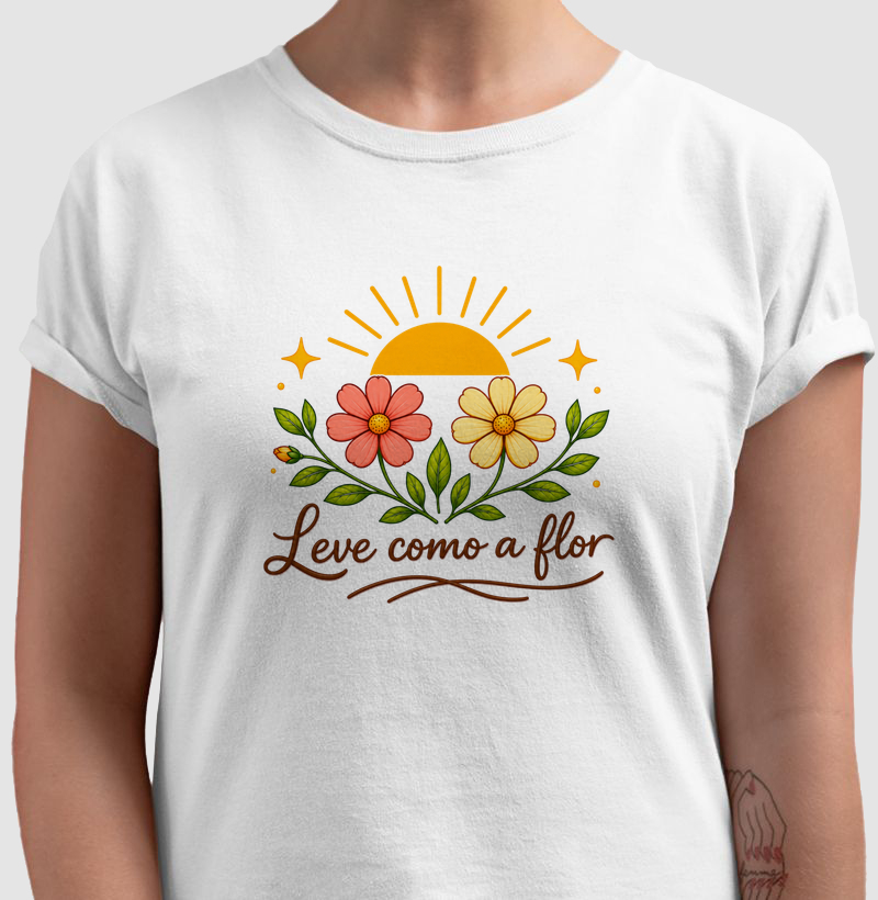 Camiseta Leve como a flor
