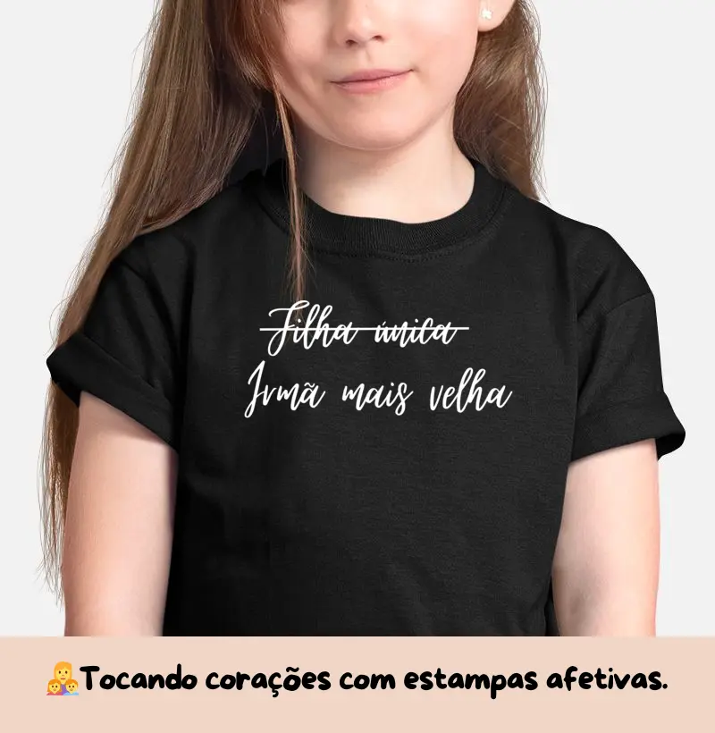 Camiseta Irmã mais velha