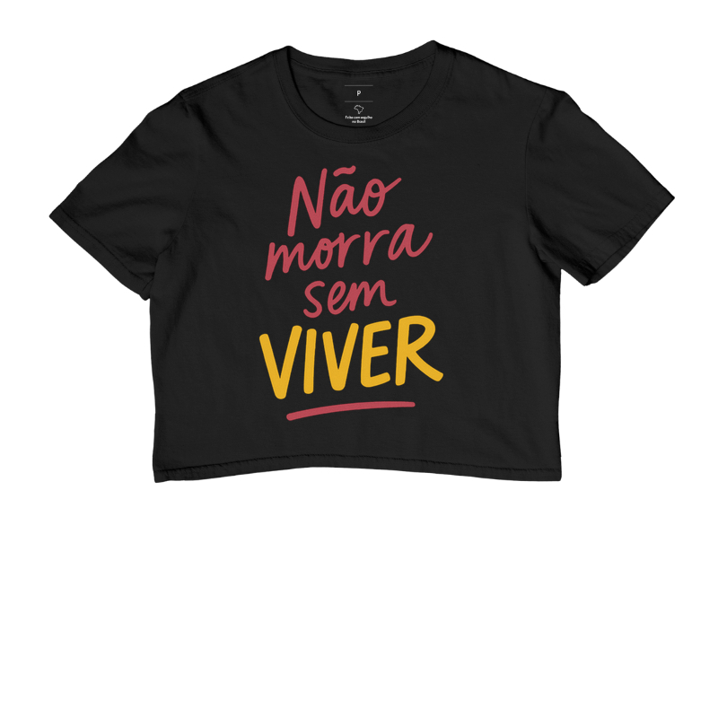 Não morra sem viver