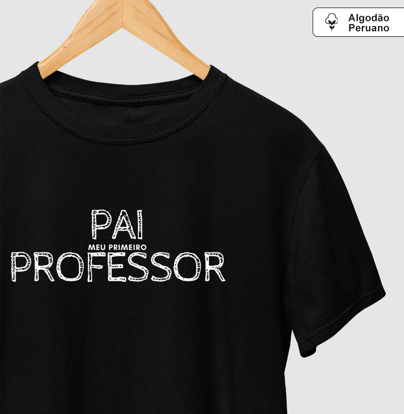 Práxis Camiseta Algodão Peruano Pai Professor