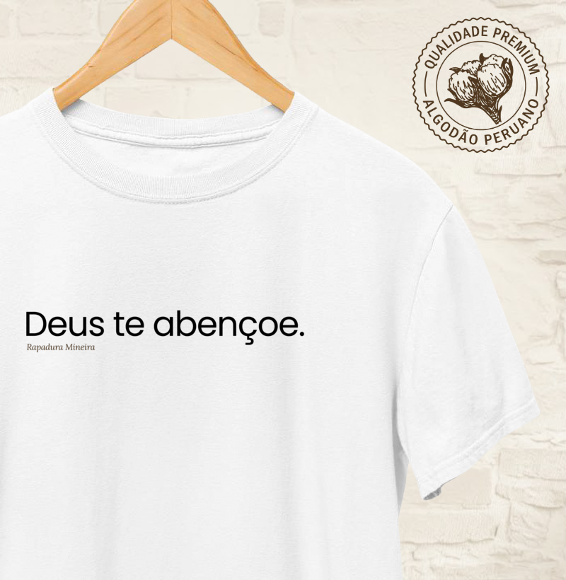 Deus te abençoe. - Camiseta Algodão Peruano