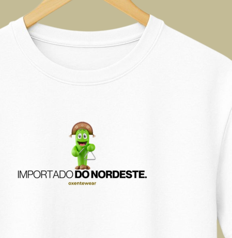 Camiseta "Importado do Nordeste"
