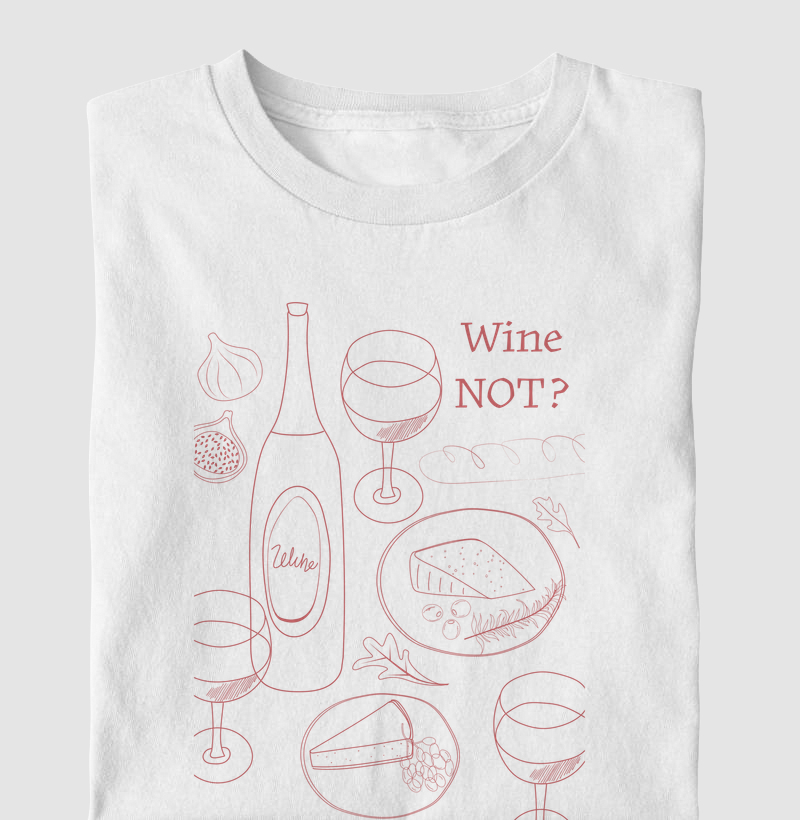Camiseta Wine Not Red