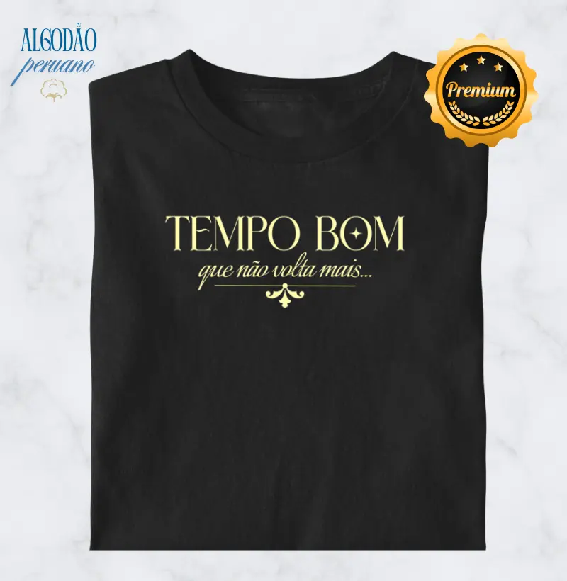 Tempo Bom que Não Volta Mais...