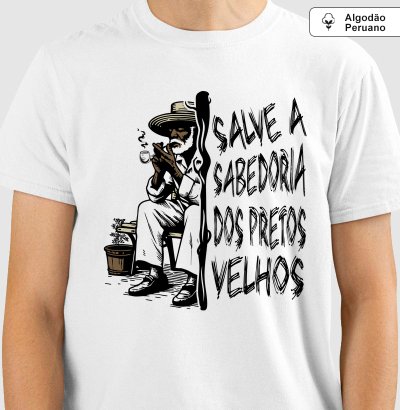 Camiseta Umbanda Preto Velho Salve a Sabedoria - Algodão Peruano