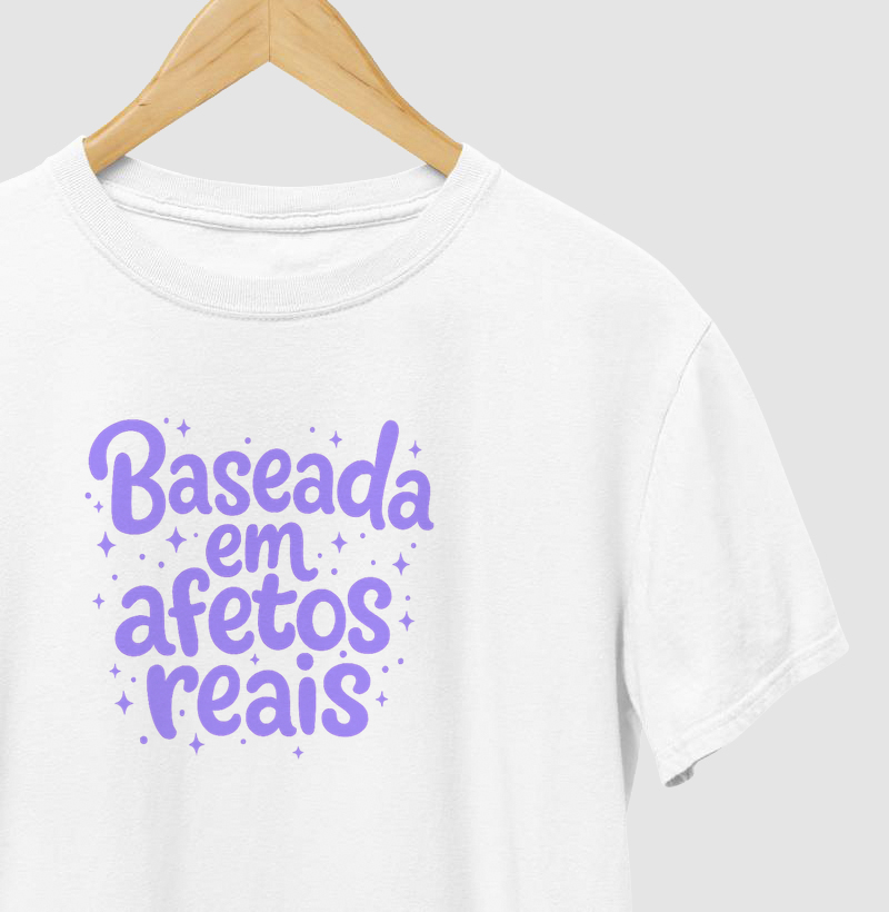 Baseada em afetos reais 