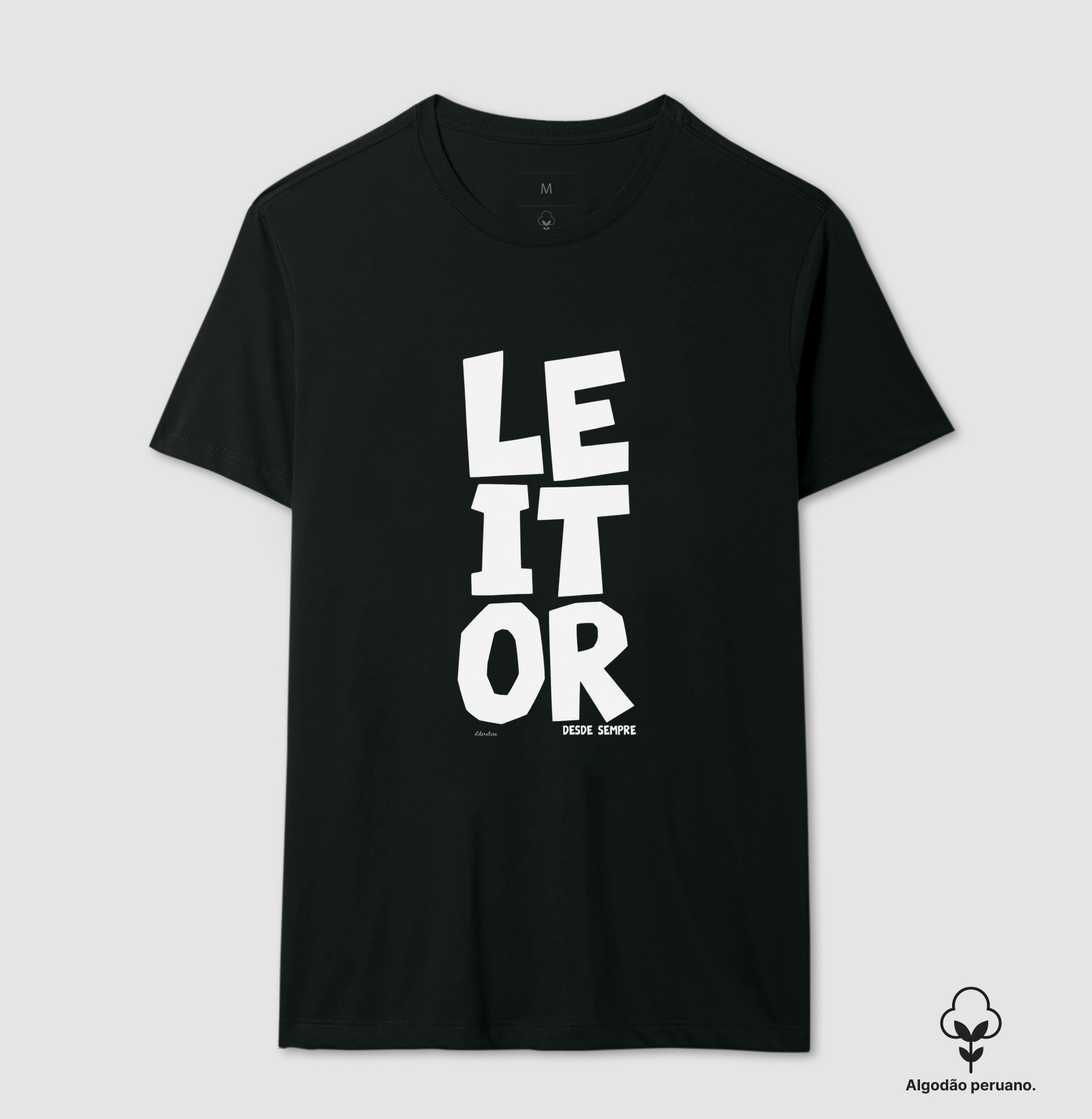 Camiseta Leitor Desde Sempre - Camiseta Algodão Peruano