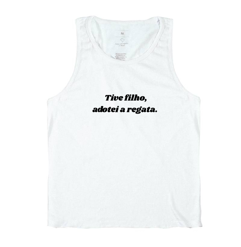 Tive filho, adotei a regata
