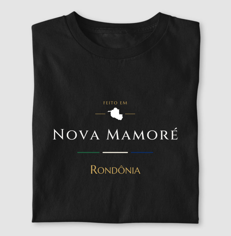 Feito em Nova Mamoré RO - Camiseta