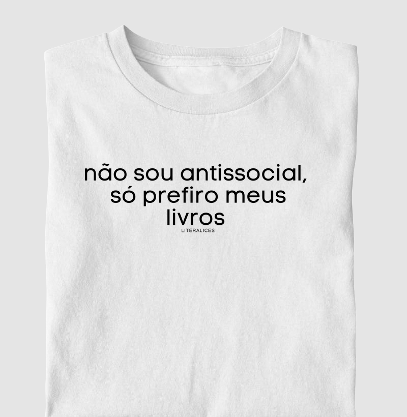 não sou antissocial,  só prefiro meus livros 