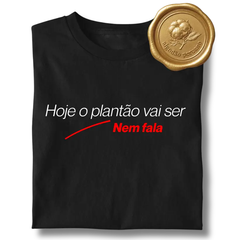 Hoje o Plantão Vai Ser Tranquilo