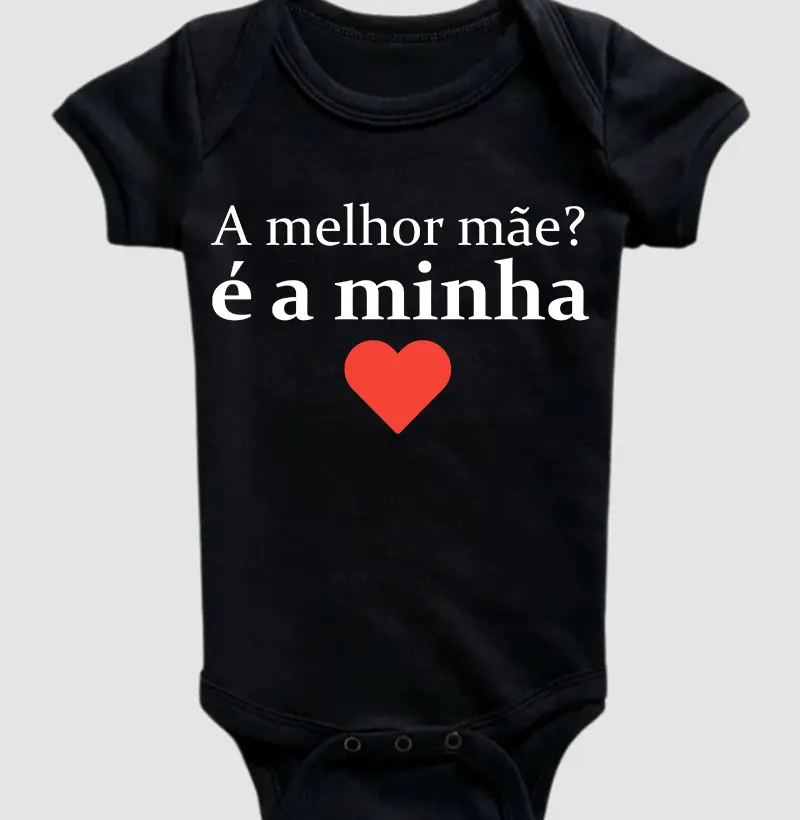 A melhor mãe? é a minha