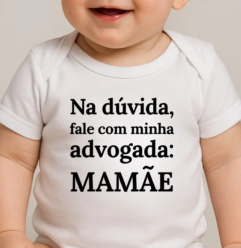 Na dúvida fale com minha advogada: MAMÃE