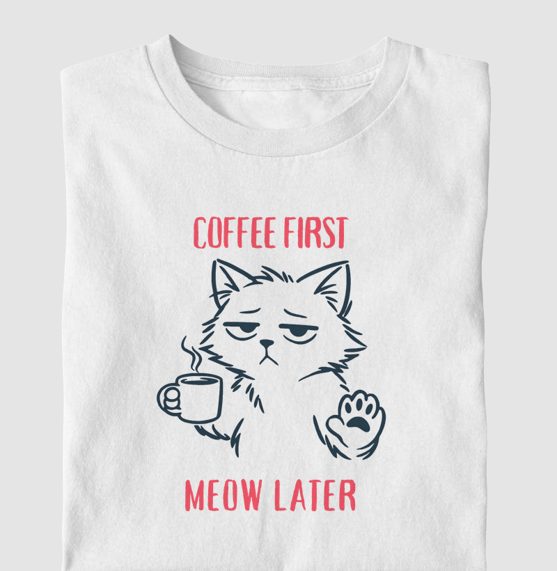 Coffee First, Meow Later