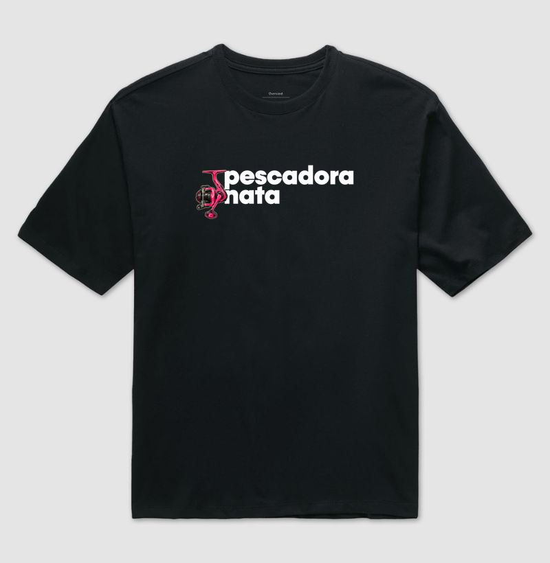 Pescadora Nata💗 - Camiseta Oversized