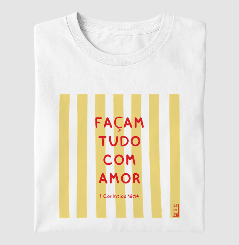 Façam tudo com amor