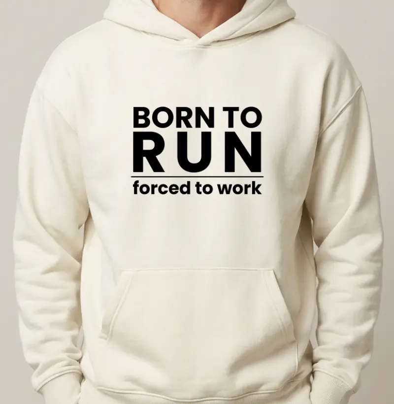 Hoodie Moletom Corrida - Born To Run Forced To Work