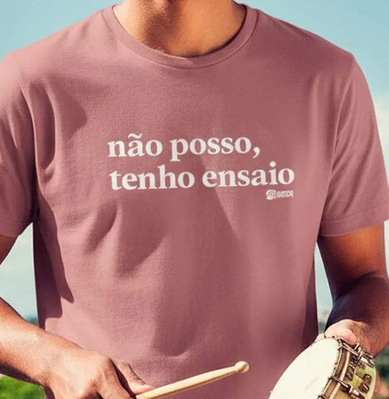 Não posso, tenho ensaio