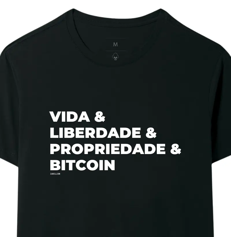 Camiseta Vida Liberdade Propriedade Bitcoin - 21Million