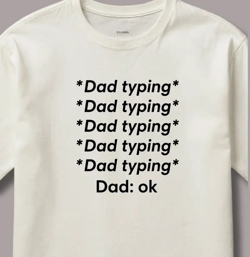 Dad Typing