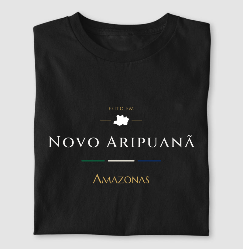 Feito em Novo Aripuanã AM - Camiseta