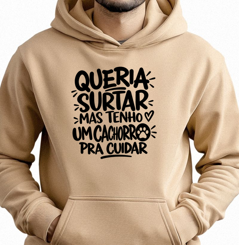 Tenho um cão pra cuidar - Hoodie Moletom