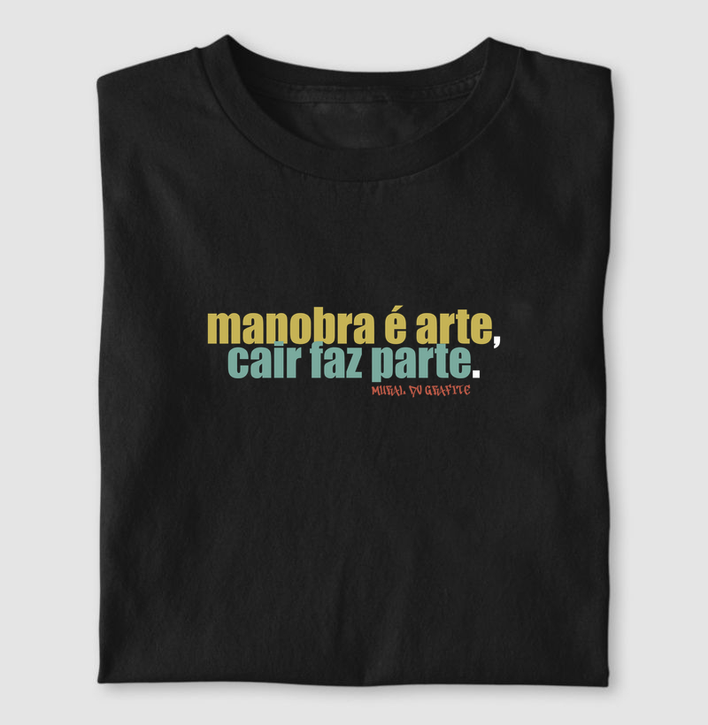 manobra é arte, cair faz parte.