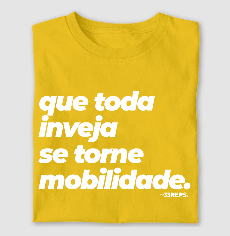 Que Toda Inveja Se Torne Mobilidade