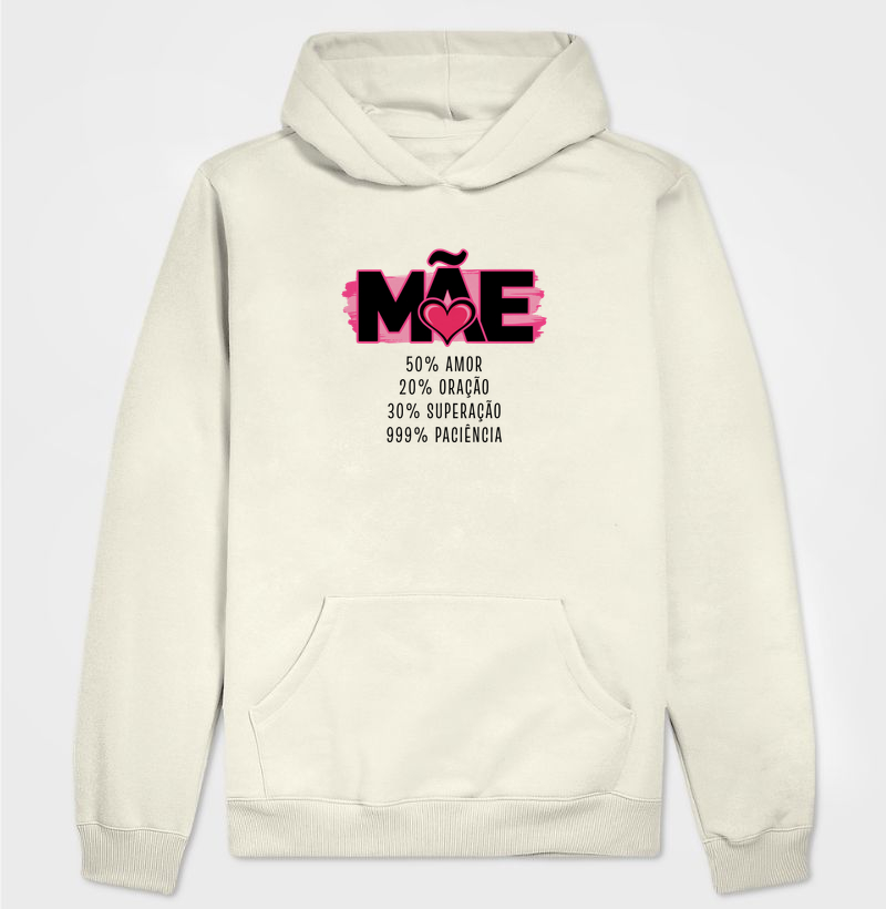 Hoodie Moletom 100% Mãe - Hoodie Moletom