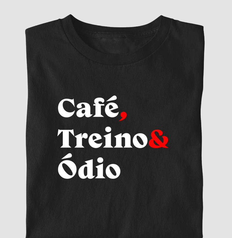 Café, Treino & Ódio
