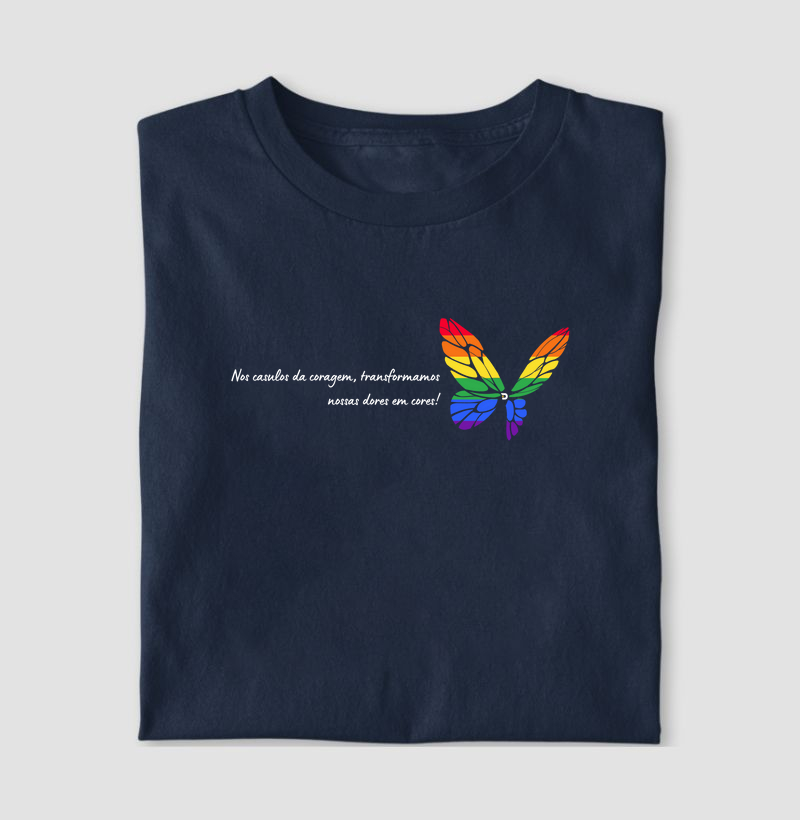 Nos casulos da coragem, transformamos nossas dores em cores.