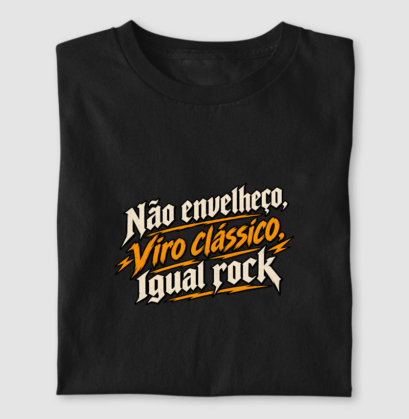 Camiseta Rock “Não Envelheço, Viro Clássico”