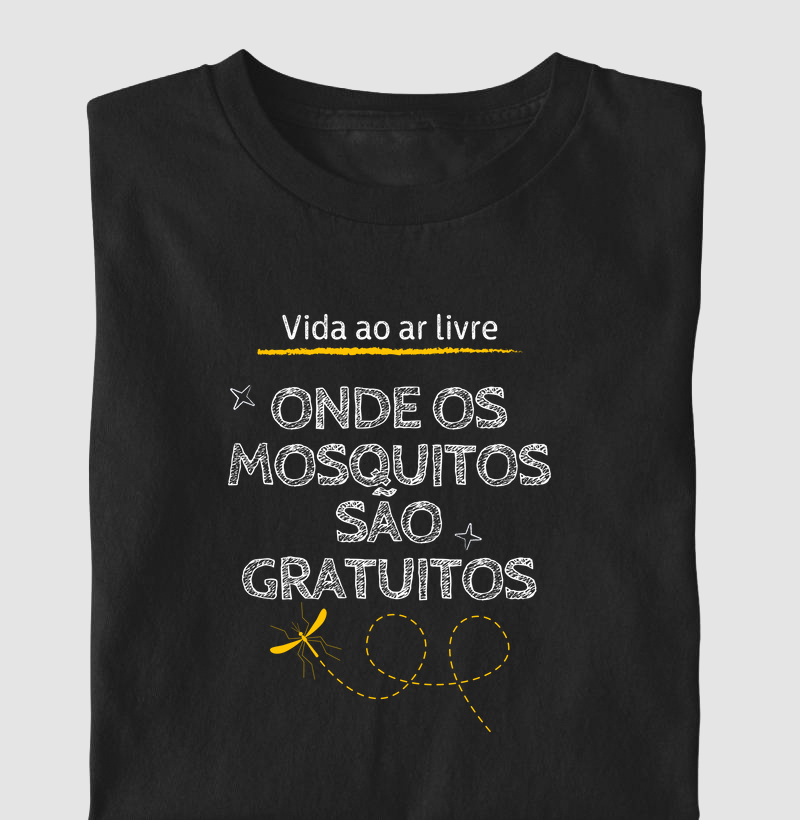 Vida ao ar livre, onde os mosquitos são gratuitos.