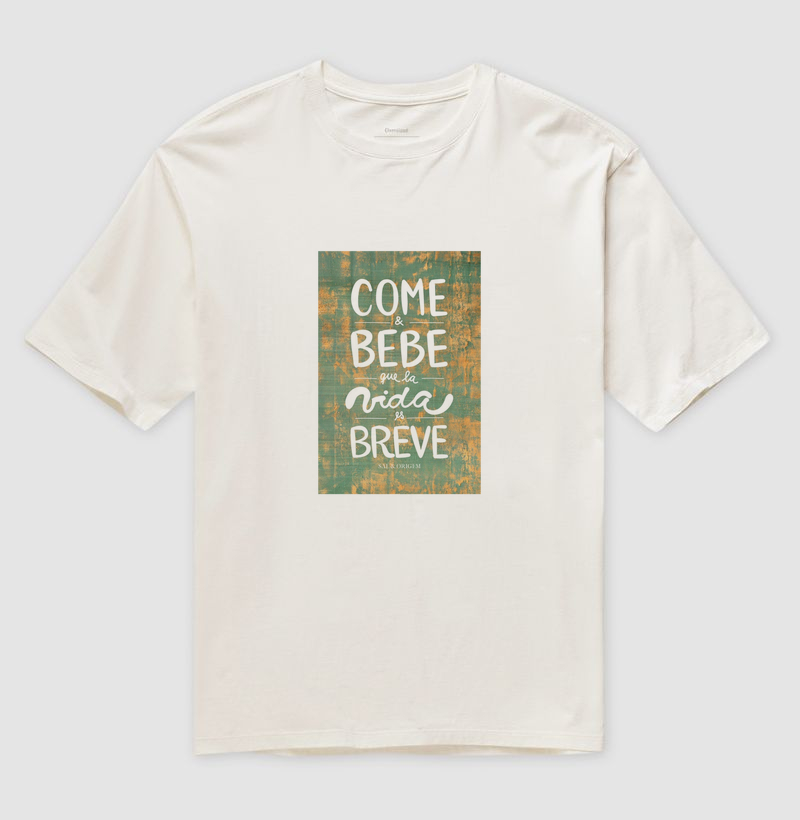 Come & bebe que la vida es breve