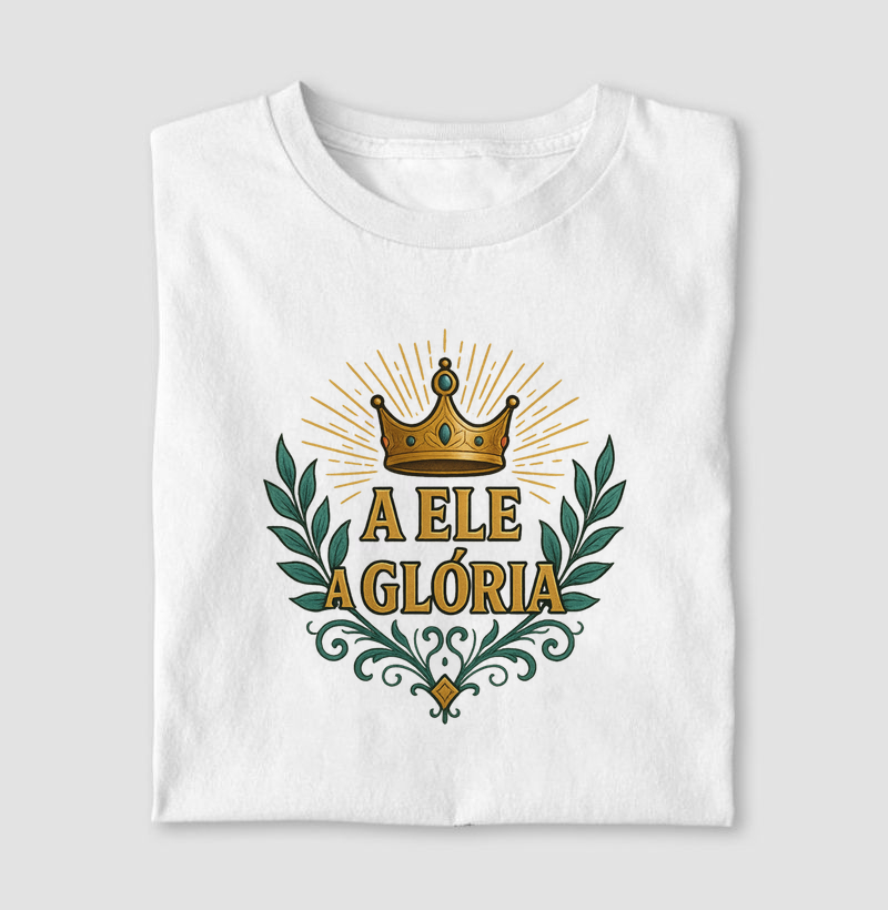 A Ele a Glória