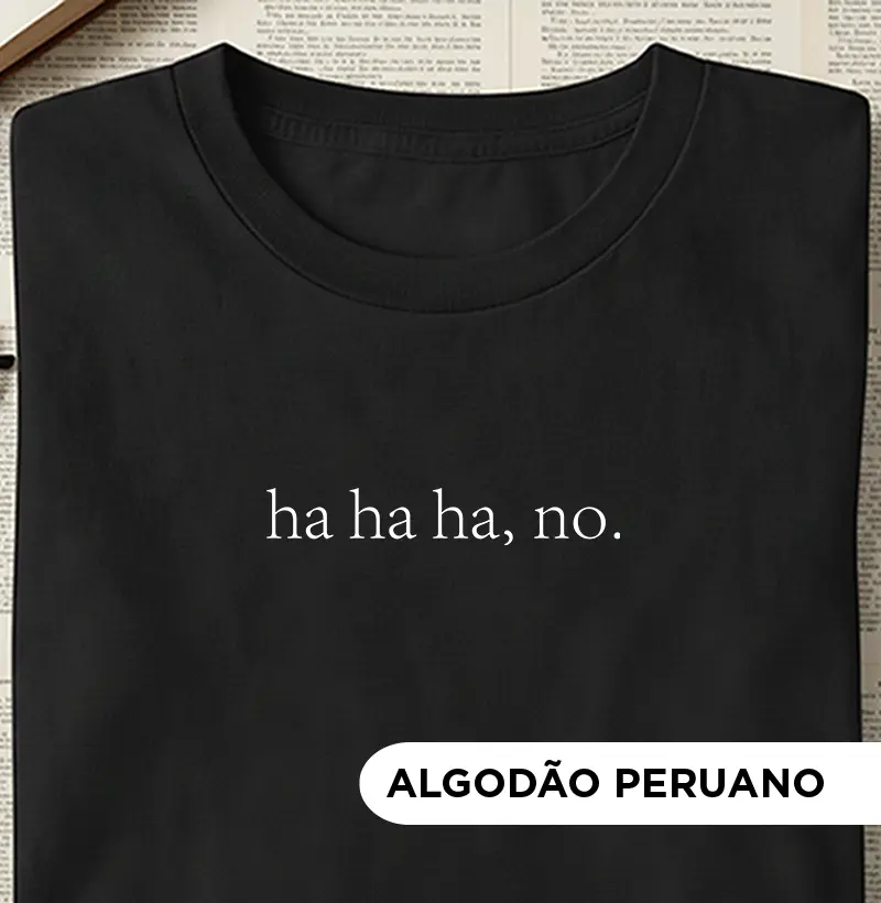 Ha ha ha, no.