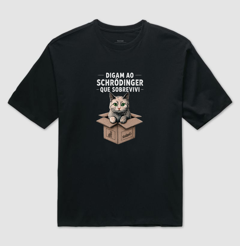 Camiseta - "Sobrevivente da Física Quântica"