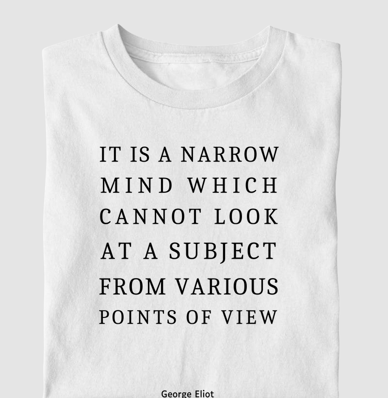 It is a narrow mind George Eliot