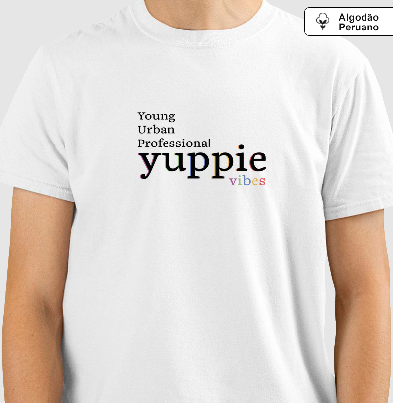 Yuppie Vibes - Camiseta Algodão Peruano Branco