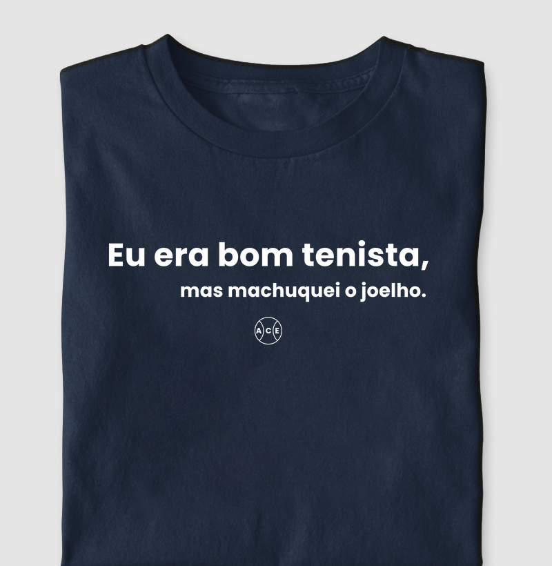 Eu era bom tenista, mas machuquei o joelho