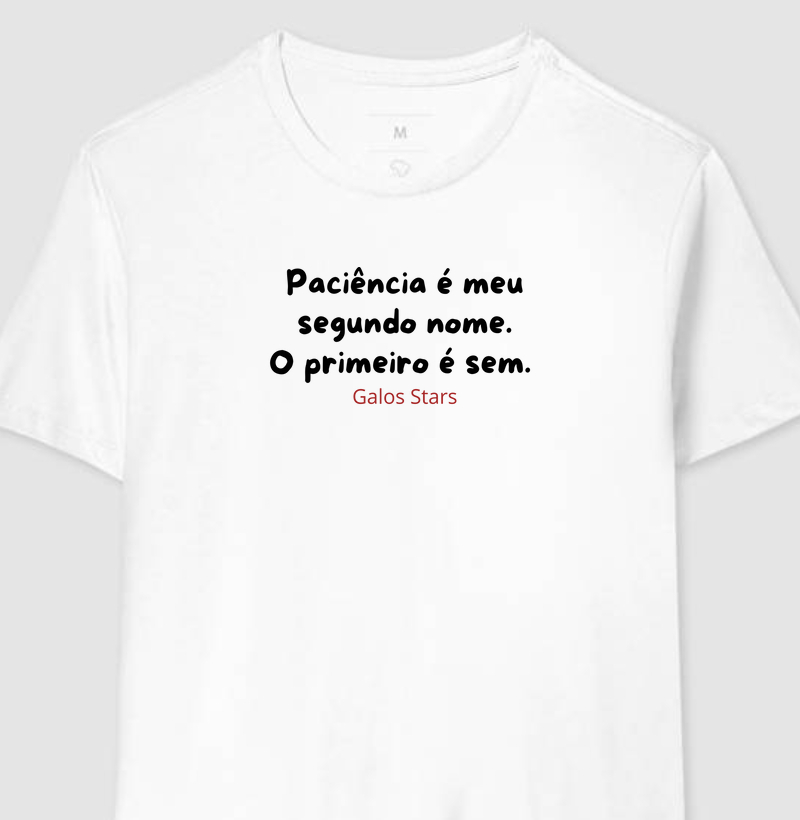 Camisetas - Paciência