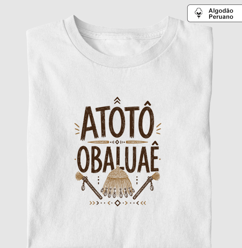Saudação a Obaluaê - Camiseta Algodão Peruano
