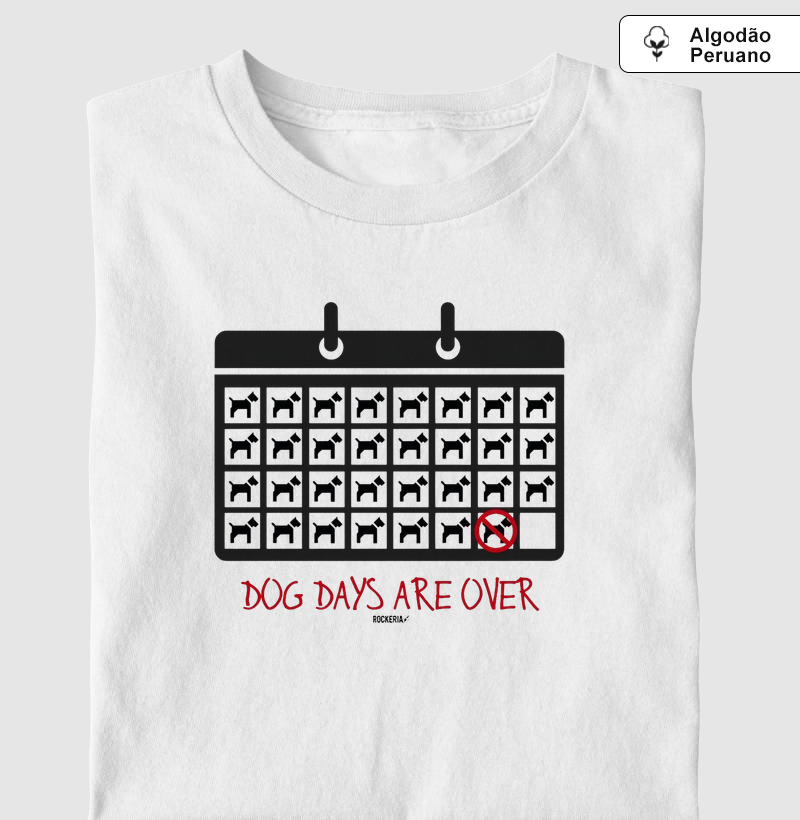 Camiseta Algodão Peruano The Dog Days Are Over