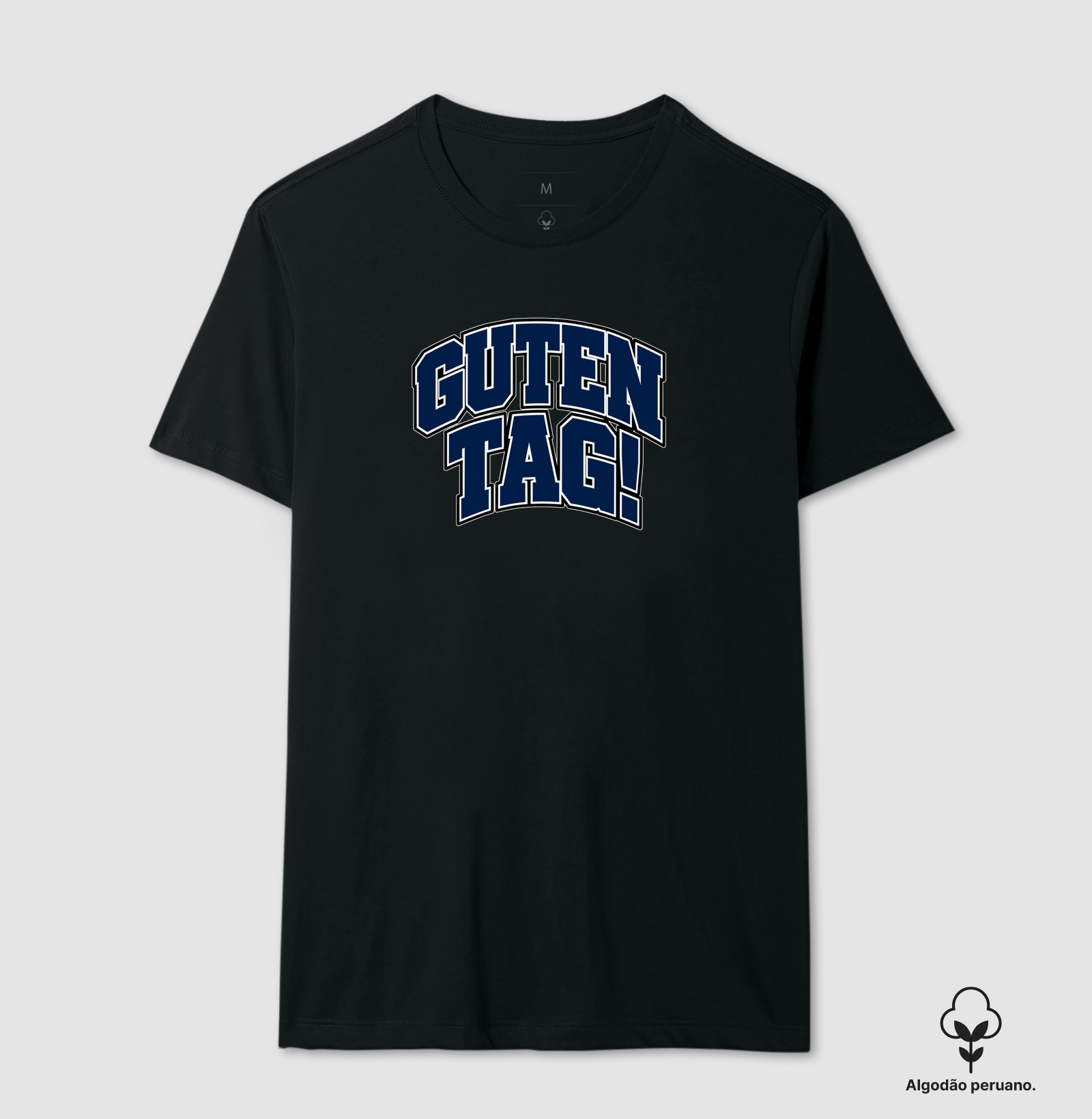 Guten Tag! — Bom Dia - Camiseta Algodão Peruano