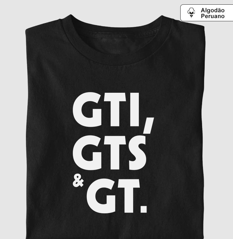 GTI, GTS & GT - Camiseta Algodão Peruano