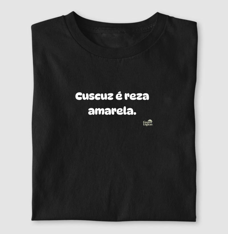 Cuscuz é reza amarela.