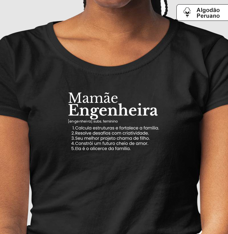 Mamãe Engenheira - definição (algodão peruano)