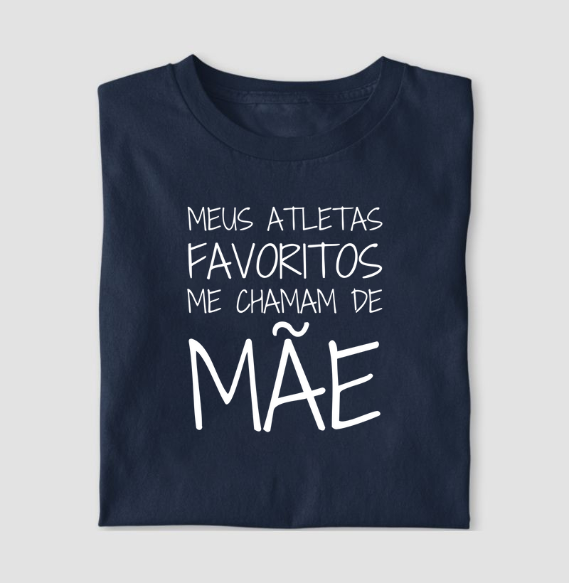 Meus atletas favoritos me chamam de mãe