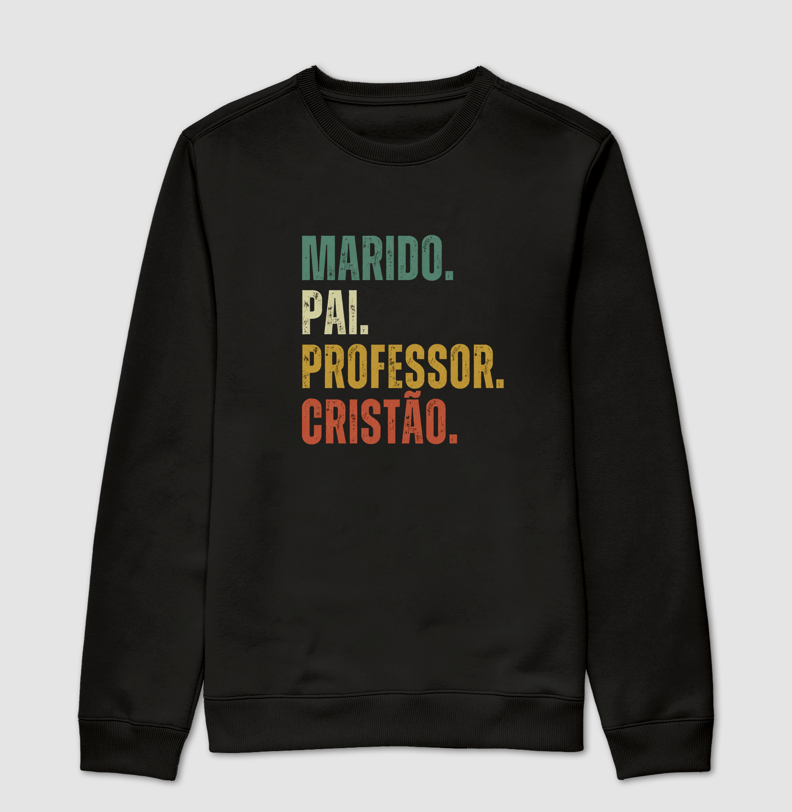 Marido. Pai. Professor. Cristão.