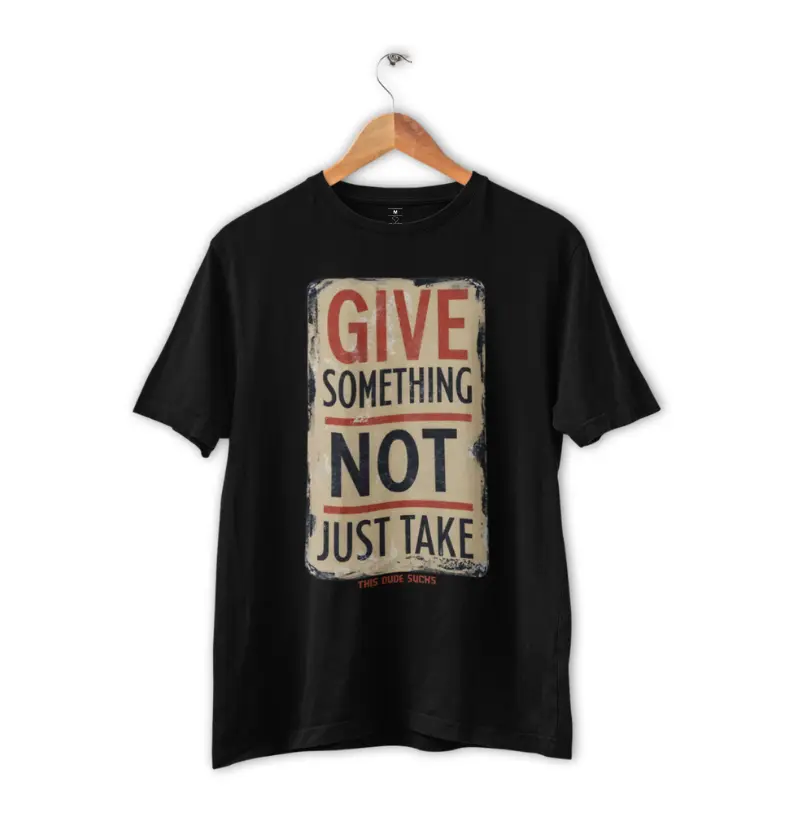 Give Something Not Just Take